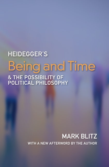 Book cover image for Heidegger's Being and Time and the Possibility of Political Philosophy ISBN: 9781589881174